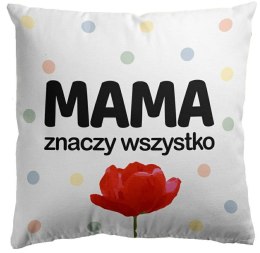Poszewka dekoracyjna 45x45 Mama Znaczy Wszystko biała kolorowa Domarex